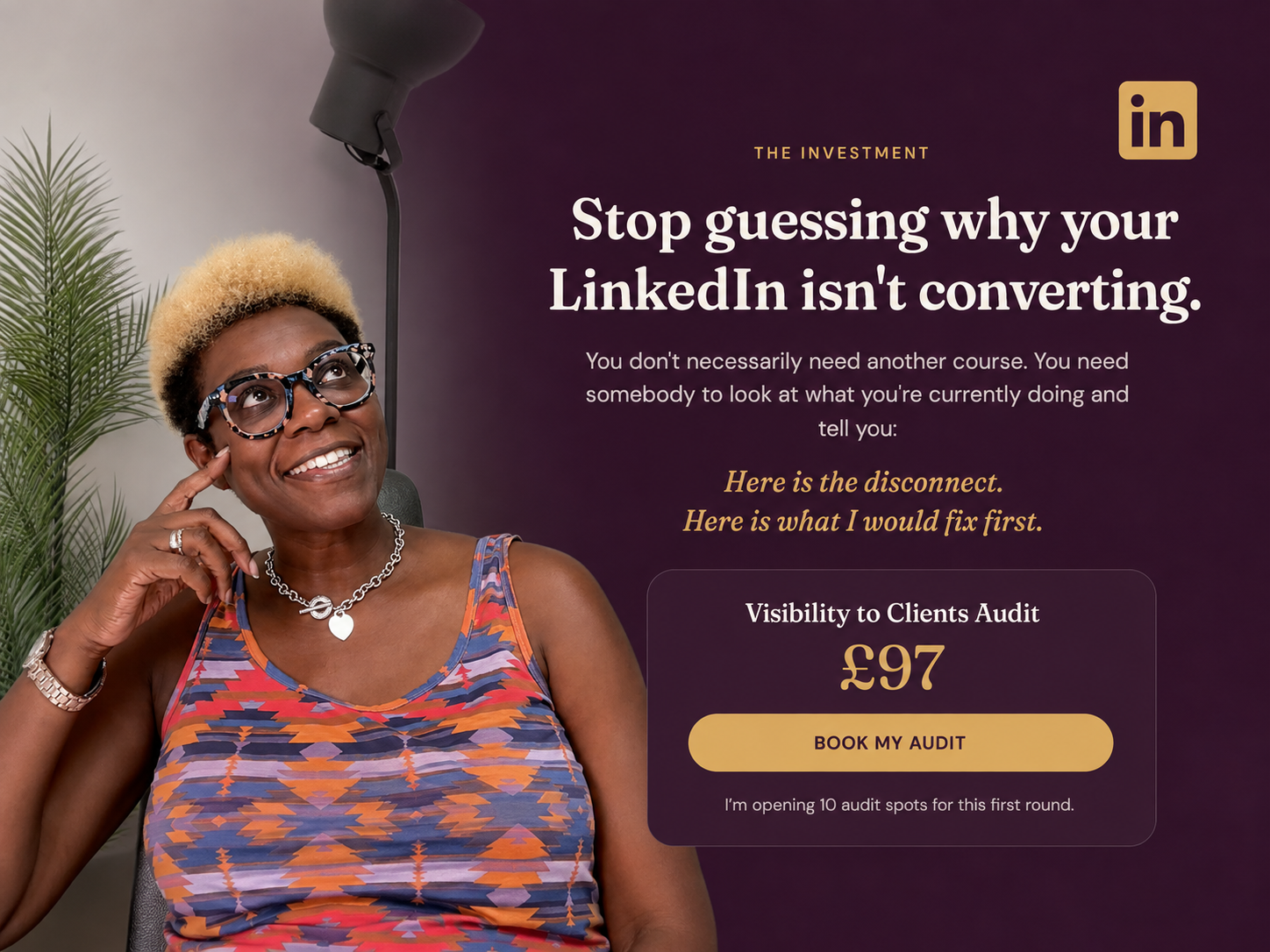 Chelena Peart — Visibility to Clients Audit, £97. Stop guessing why your LinkedIn isn't converting.